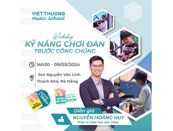 WORKSHOP: KỸ NĂNG CHƠI ĐÀN TRƯỚC CÔNG CHÚNG